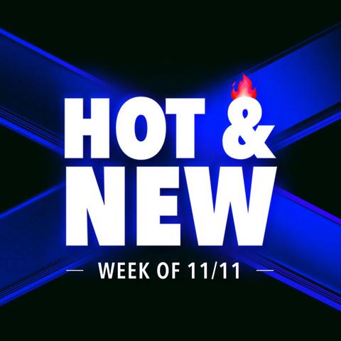 Hot & New: Week of 11/11/24